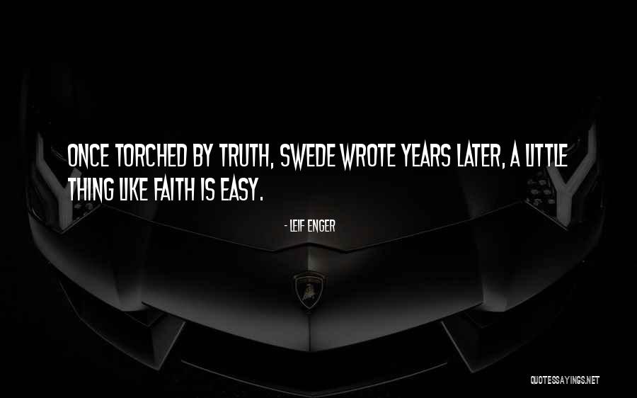 Ganasnya Binatang Quotes By Leif Enger Ganasnya Binatang Quotes By Leif Enger
