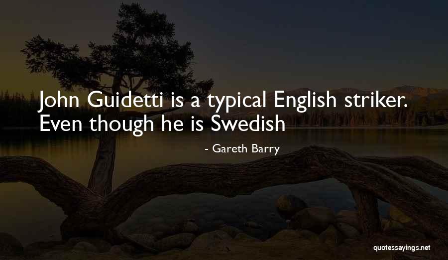 Ganbold Gankhuyag Quotes By Gareth Barry Ganbold Gankhuyag Quotes By Gareth Barry