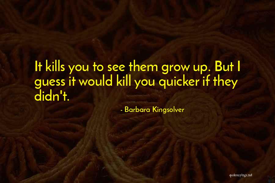 Ganchos De Pelo Quotes By Barbara Kingsolver Ganchos De Pelo Quotes By Barbara Kingsolver
