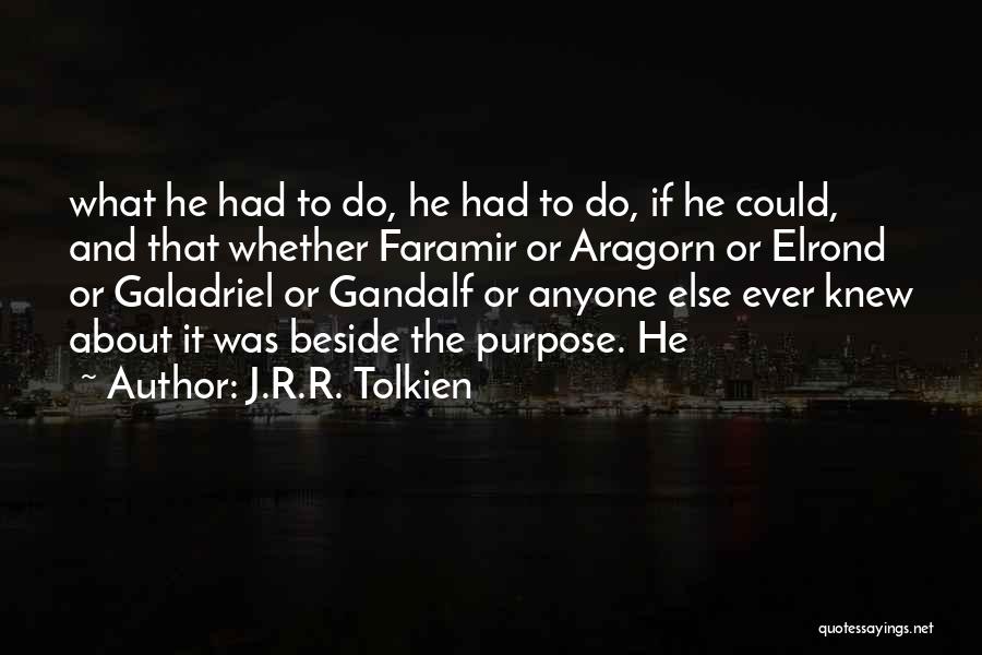 Gandalf And Galadriel Quotes By J.R.R. Tolkien