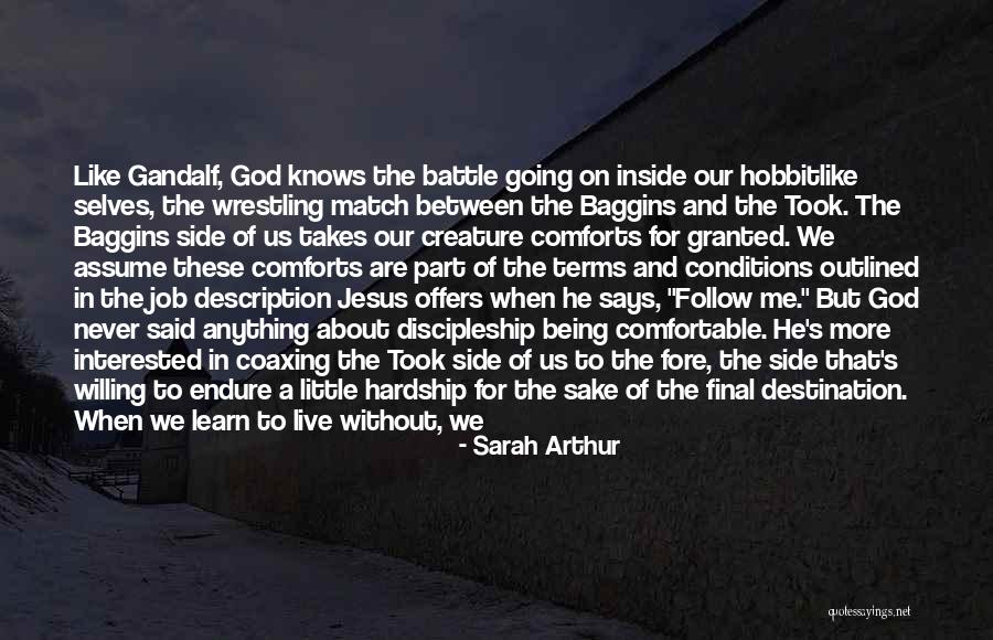 Gandalf Bilbo Baggins Quotes By Sarah Arthur Gandalf Bilbo Baggins Quotes By Sarah Arthur