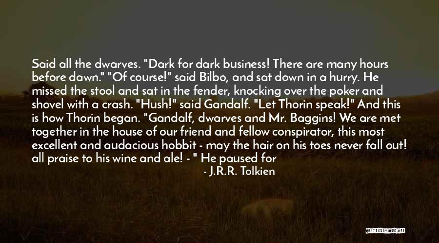 Gandalf Hobbit Quotes By J.R.R. Tolkien