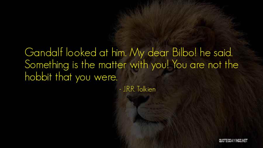 Gandalf Hobbit Quotes By J.R.R. Tolkien Gandalf Hobbit Quotes By J.R.R. Tolkien