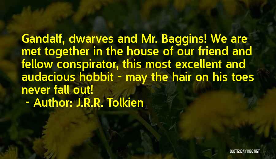 Gandalf In The Hobbit Quotes By J.R.R. Tolkien