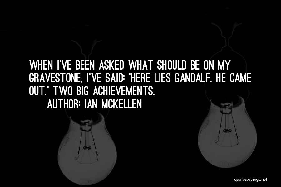 Gandalf Quotes By Ian McKellen