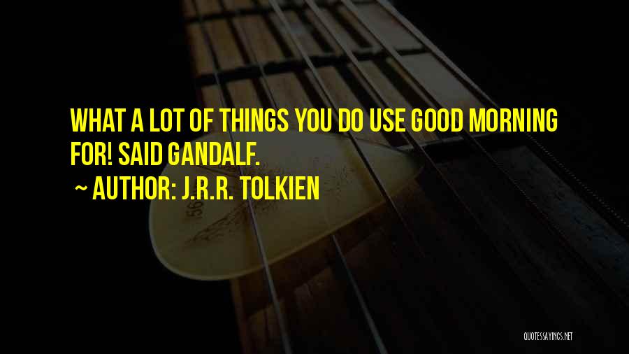 Gandalf Quotes By J.R.R. Tolkien