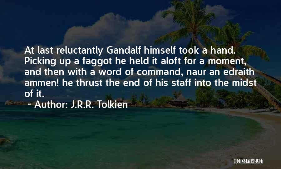 Gandalf Quotes By J.R.R. Tolkien