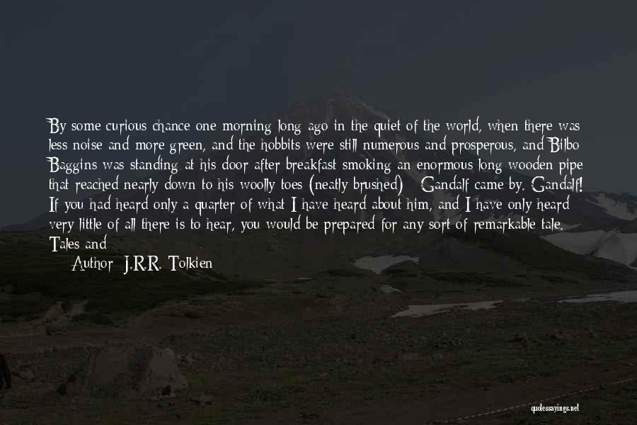 Gandalf The Hobbit Quotes By J.R.R. Tolkien