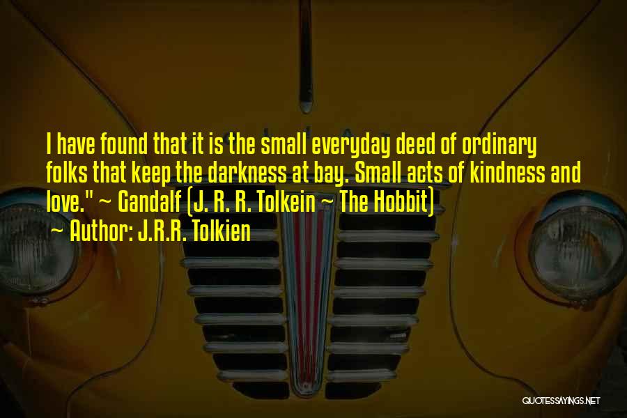 Gandalf The Hobbit Quotes By J.R.R. Tolkien