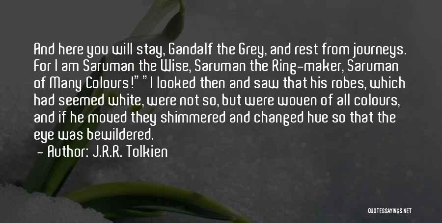 Gandalf The White Quotes By J.R.R. Tolkien