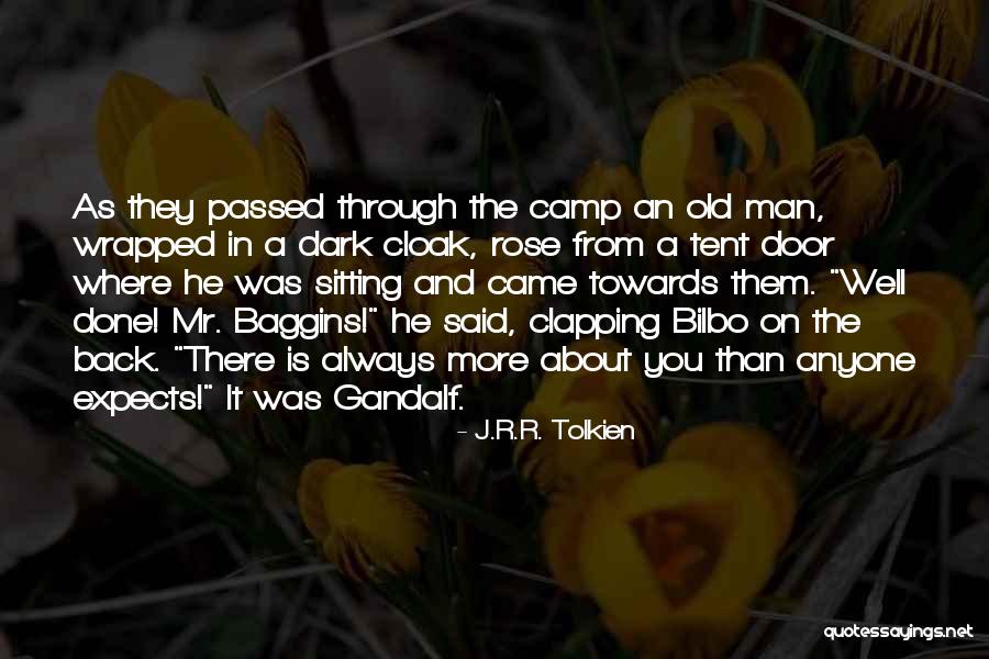Gandalf To Bilbo Baggins Quotes By J.R.R. Tolkien Gandalf To Bilbo Baggins Quotes By J.R.R. Tolkien