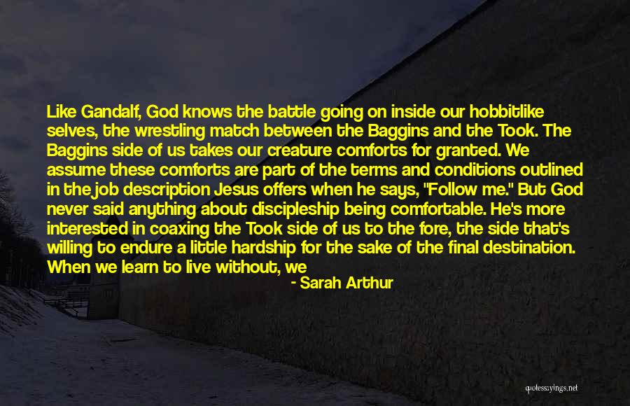Gandalf To Bilbo Baggins Quotes By Sarah Arthur Gandalf To Bilbo Baggins Quotes By Sarah Arthur