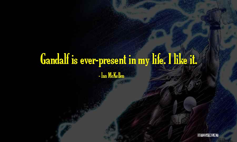 Gandalf's Quotes By Ian McKellen