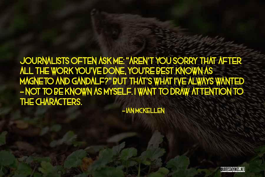 Gandalf's Quotes By Ian McKellen Gandalf's Quotes By Ian McKellen
