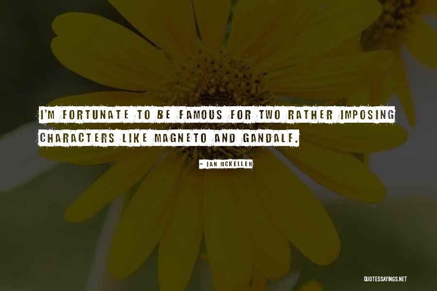 Gandalf's Quotes By Ian McKellen Gandalf's Quotes By Ian McKellen