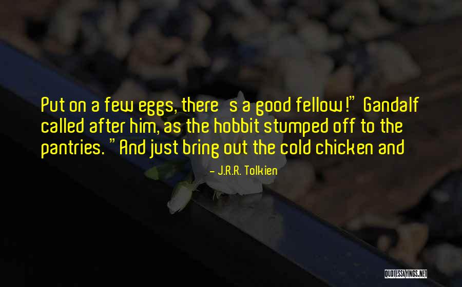 Gandalf's Quotes By J.R.R. Tolkien Gandalf's Quotes By J.R.R. Tolkien