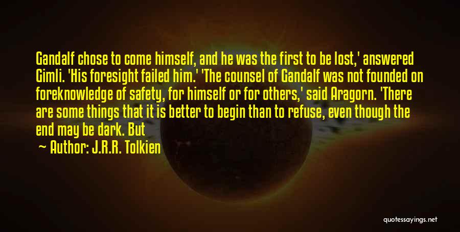 Gandalf's Quotes By J.R.R. Tolkien