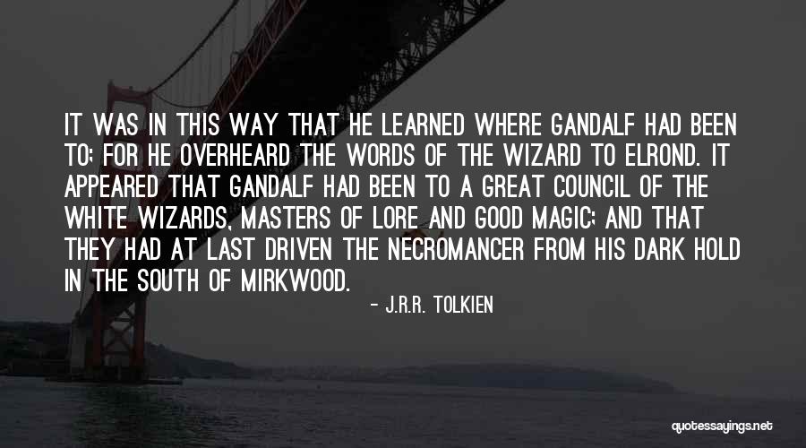 Gandalf's Quotes By J.R.R. Tolkien