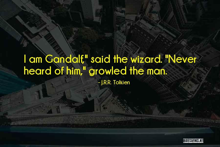Gandalf's Quotes By J.R.R. Tolkien Gandalf's Quotes By J.R.R. Tolkien