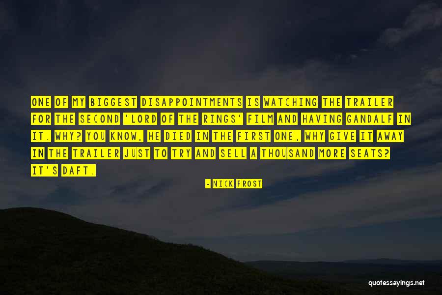 Gandalf's Quotes By Nick Frost Gandalf's Quotes By Nick Frost