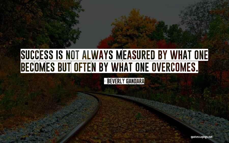 Gandara Quotes By Beverly Gandara Gandara Quotes By Beverly Gandara