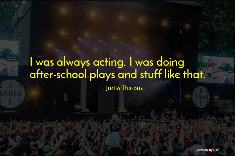 Gandee Painting Quotes By Justin Theroux Gandee Painting Quotes By Justin Theroux