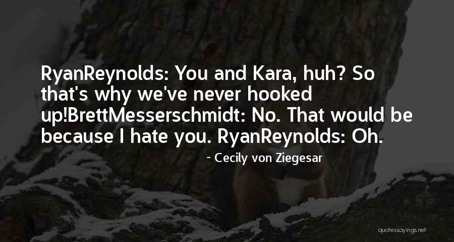 Gandeste Romaneste Quotes By Cecily Von Ziegesar Gandeste Romaneste Quotes By Cecily Von Ziegesar