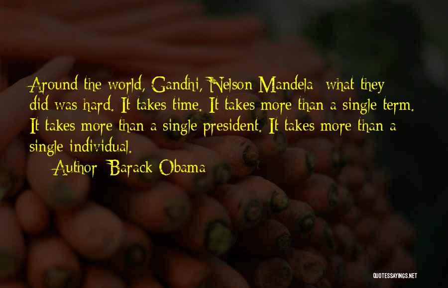 Gandhi By Nelson Mandela Quotes By Barack Obama