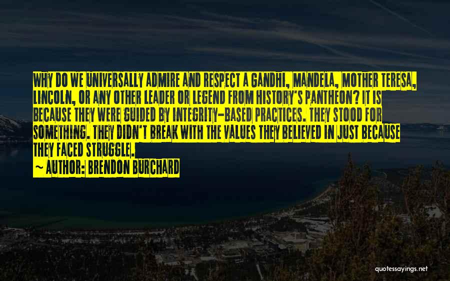 Gandhi History Quotes By Brendon Burchard