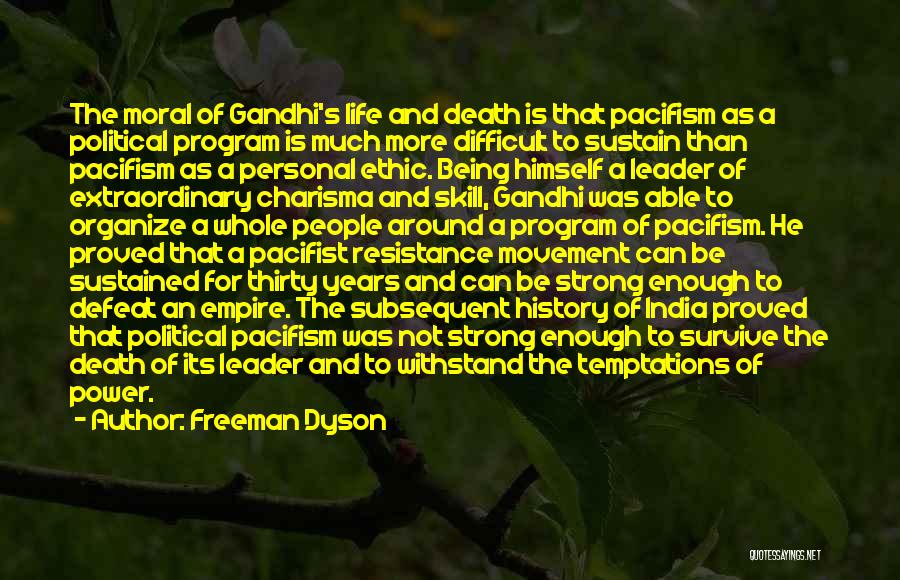 Gandhi History Quotes By Freeman Dyson
