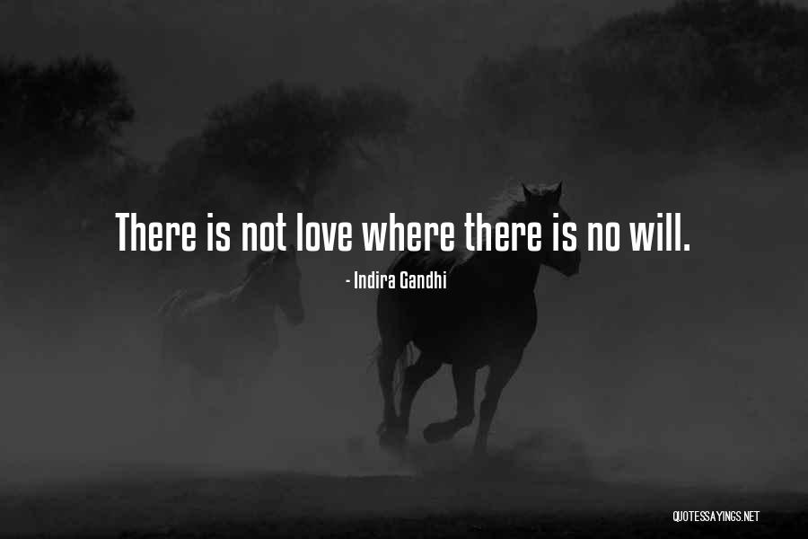 Gandhi Love Quotes By Indira Gandhi Gandhi Love Quotes By Indira Gandhi