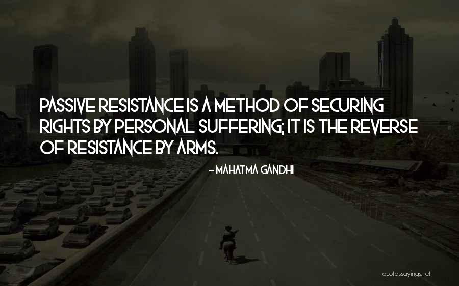 Gandhi Passive Resistance Quotes By Mahatma Gandhi