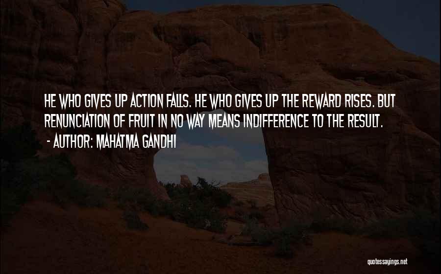 Gandhi Renunciation Quotes By Mahatma Gandhi