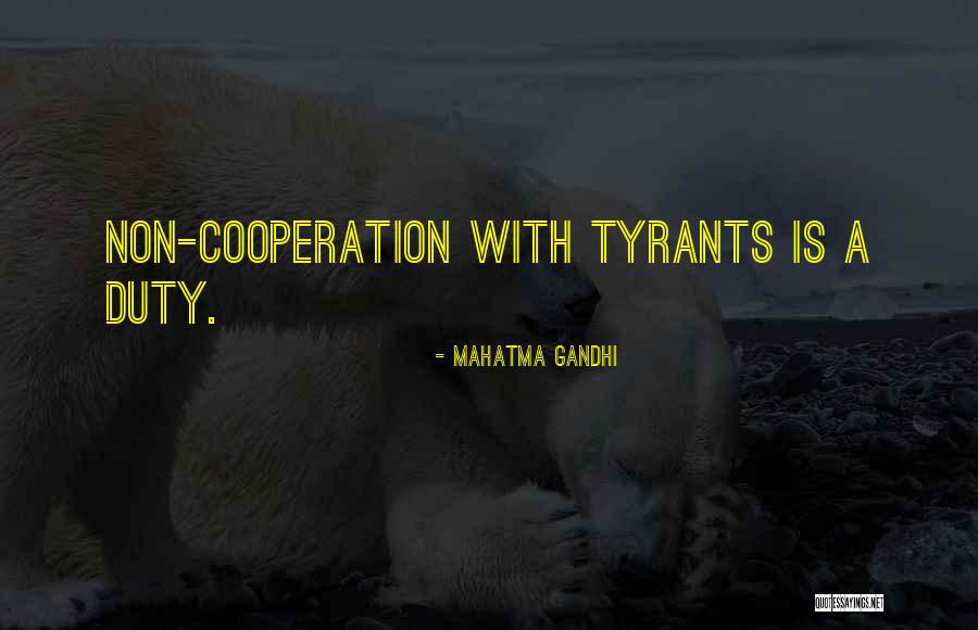 Gandhi Tyrants Quotes By Mahatma Gandhi