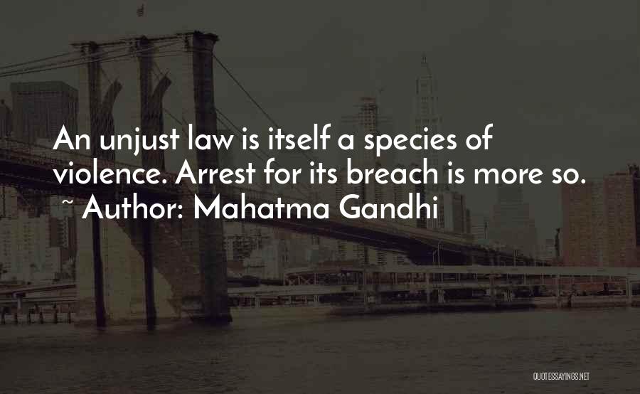 Gandhi Unjust Law Quotes By Mahatma Gandhi