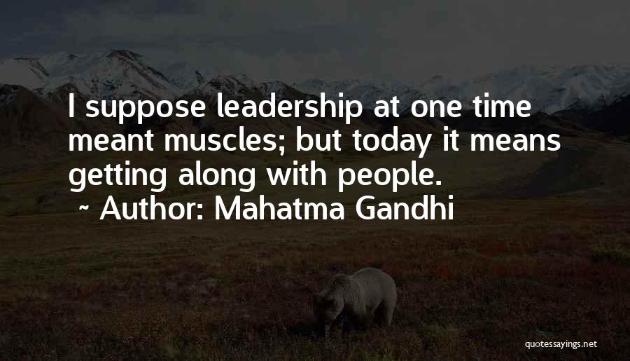 Gandhi's Leadership Quotes By Mahatma Gandhi