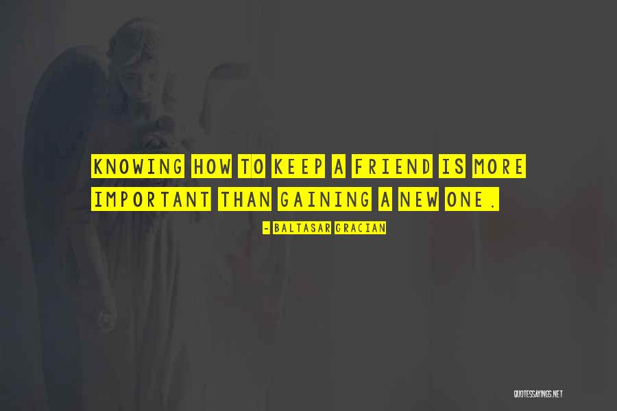 Gandolfos Rancho Quotes By Baltasar Gracian