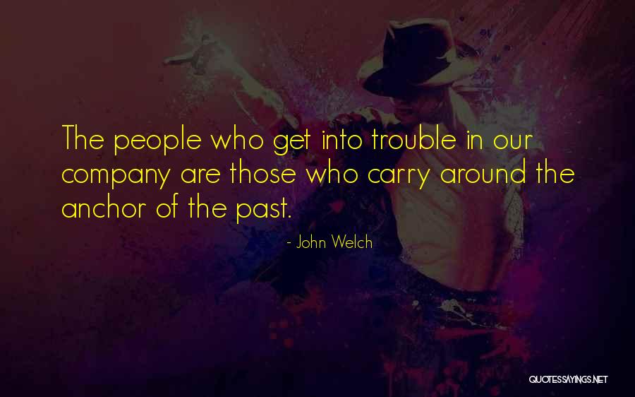 Gandour Recrutement Quotes By John Welch Gandour Recrutement Quotes By John Welch