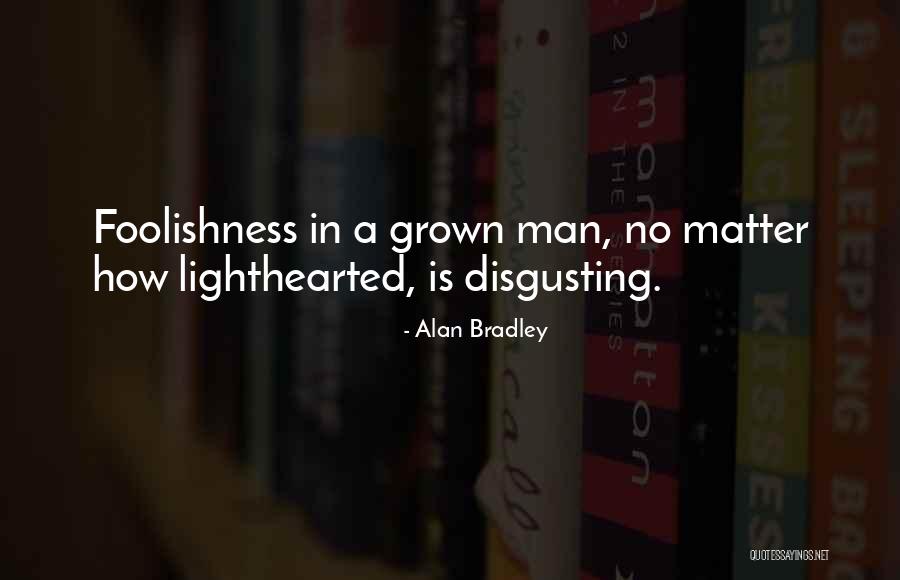 Gandus Gandhis Britains Got Quotes By Alan Bradley Gandus Gandhis Britains Got Quotes By Alan Bradley