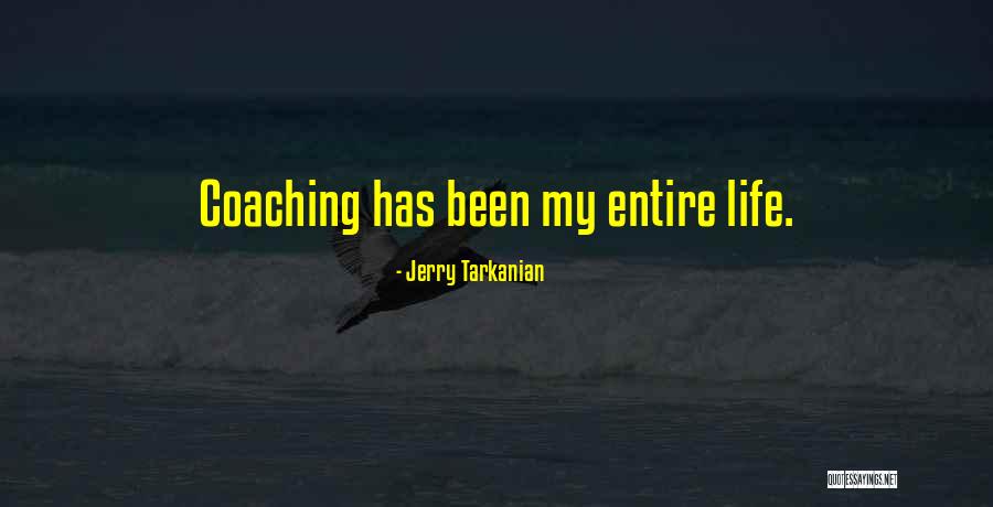 Ganek Wright Quotes By Jerry Tarkanian Ganek Wright Quotes By Jerry Tarkanian