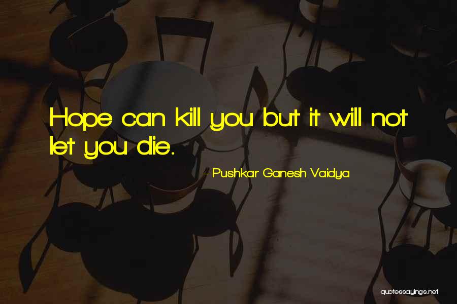 Ganesh Quotes By Pushkar Ganesh Vaidya Ganesh Quotes By Pushkar Ganesh Vaidya