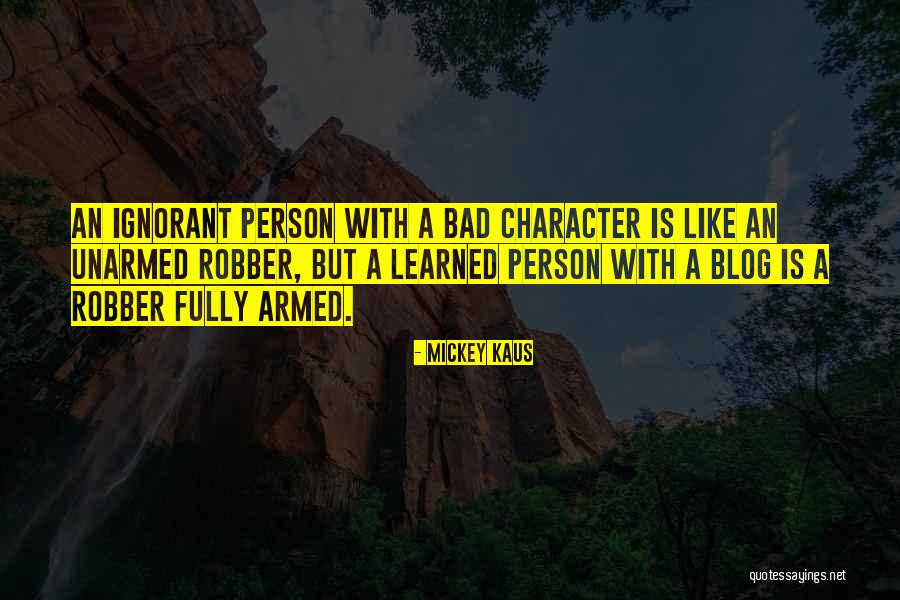 Ganeshan Maduve Quotes By Mickey Kaus Ganeshan Maduve Quotes By Mickey Kaus