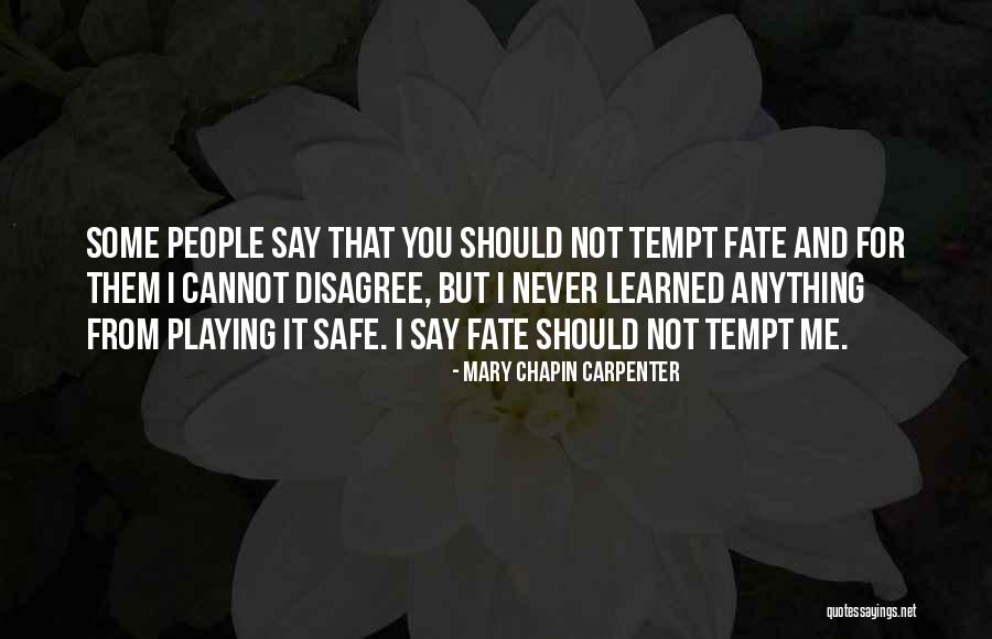 Ganeshana Quotes By Mary Chapin Carpenter Ganeshana Quotes By Mary Chapin Carpenter