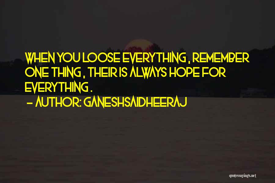 Ganeshsaidheeraj Quotes 1710605