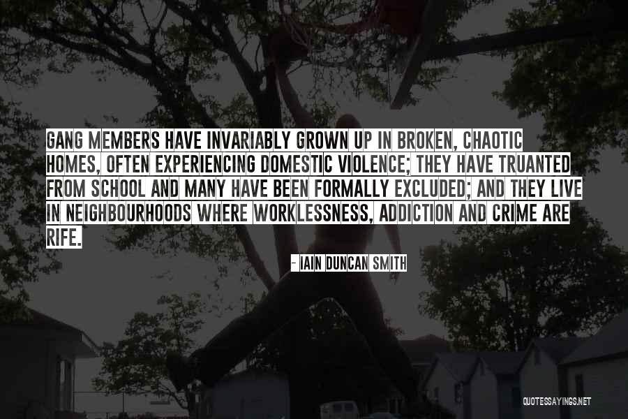 Gang Addiction Quotes By Iain Duncan Smith Gang Addiction Quotes By Iain Duncan Smith