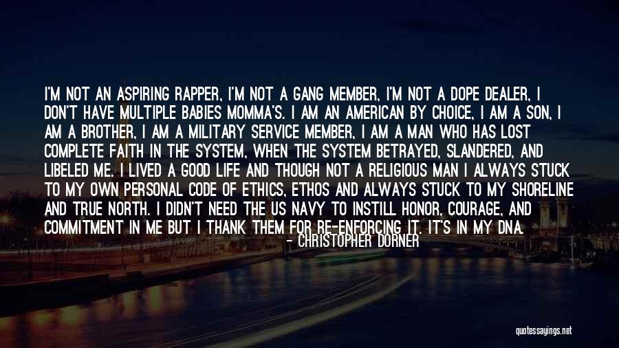 Gang Member Quotes By Christopher Dorner