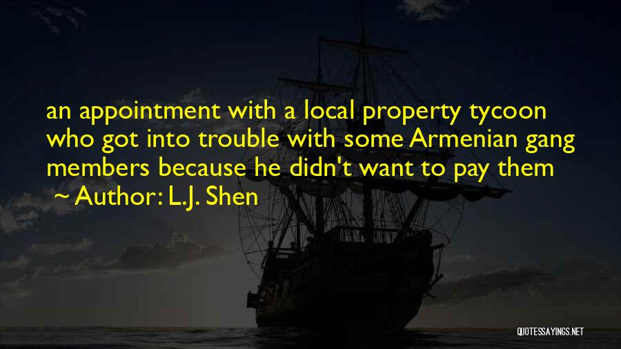 Gang Members Quotes By L.J. Shen