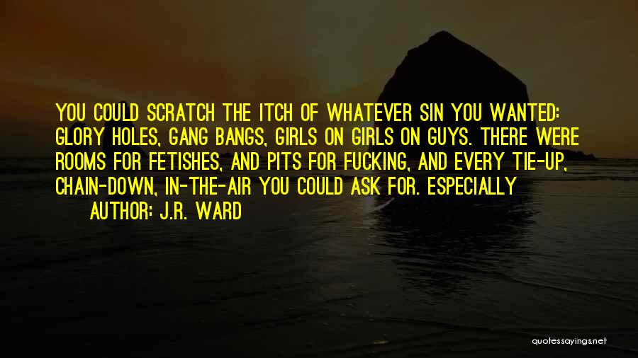 Gang Quotes By J.R. Ward