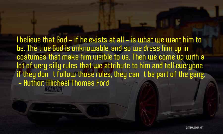 Gang Quotes By Michael Thomas Ford