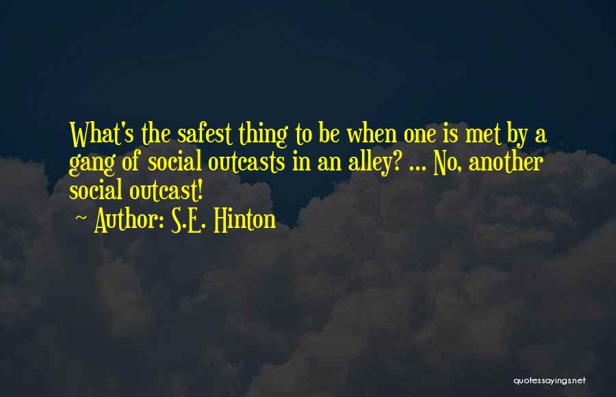 Gang Quotes By S.E. Hinton